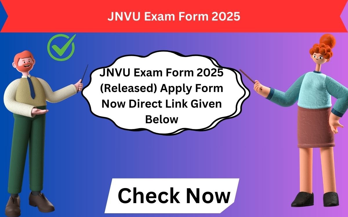 JNVU Exam Form 2025 (Released) Apply Form Now Direct Link Given Below