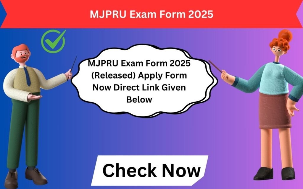MJPRU Exam Form 2025 (Released) Apply Form Now Direct Link Given Below