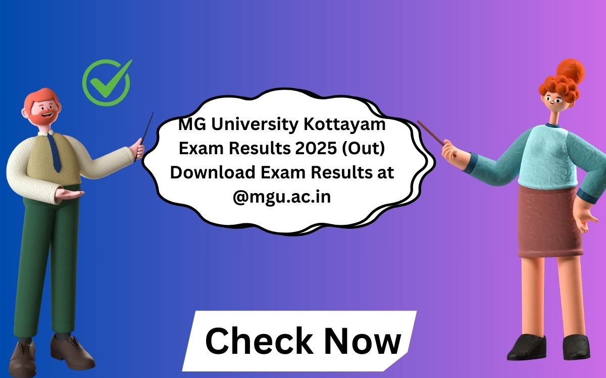 MG University Kottayam Exam Results 2025 (Out) Download Exam Results at @mgu.ac.in