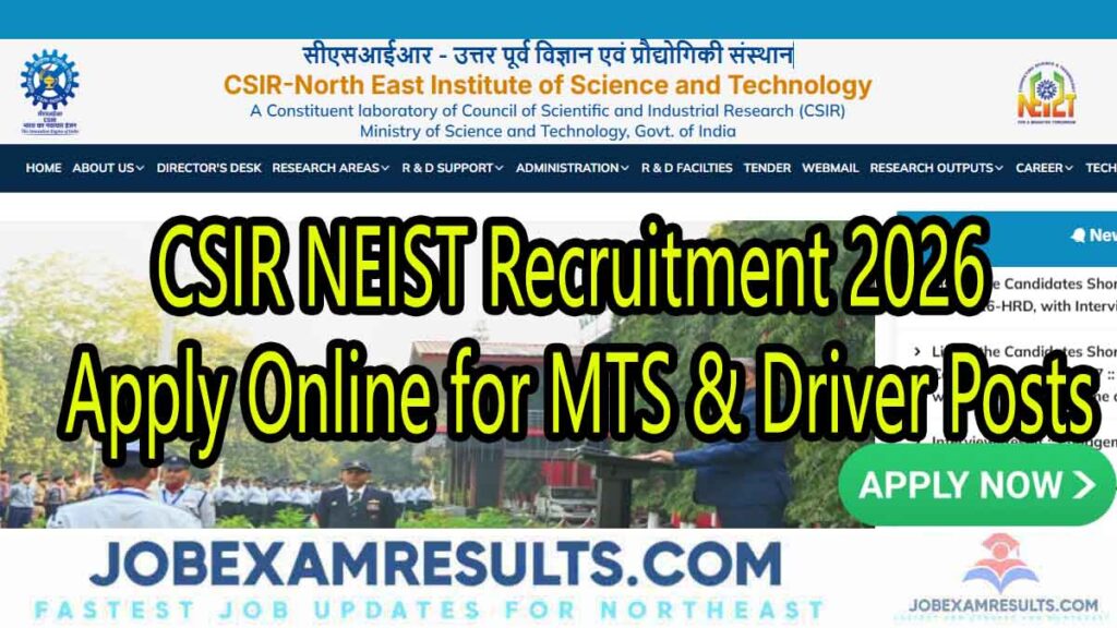 CSIR NEIST Recruitment 2026: Apply Online for MTS & Driver Posts