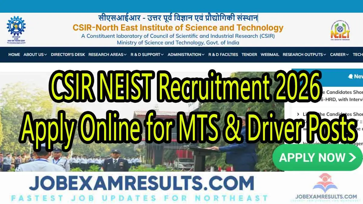CSIR NEIST Recruitment 2026: Apply Online for MTS & Driver Posts