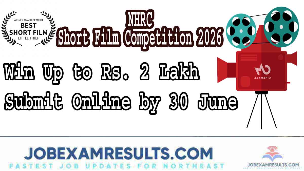 NHRC Short Film Competition 2026: Apply Online, Win ₹2 Lakh