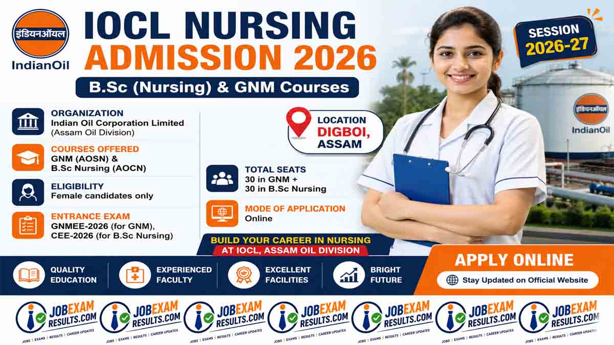 IOCL Nursing Admission 2026: B.Sc (Nursing) & GNM Courses