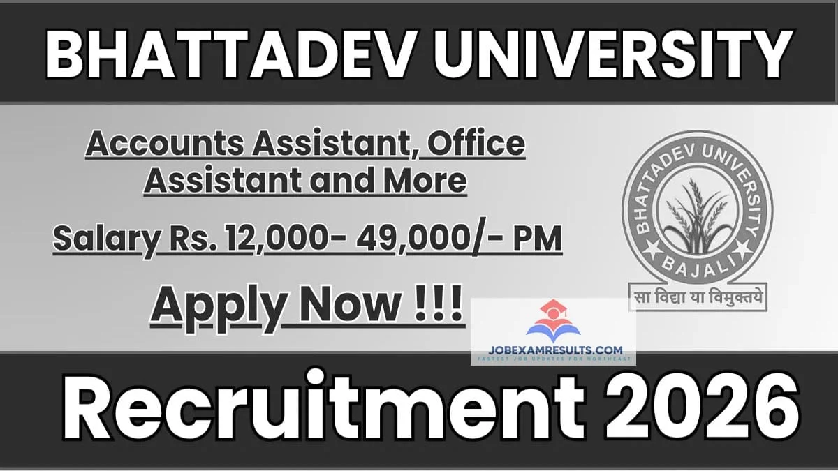 Bhattadev University Recruitment 2026: Apply Online for 8 Assistant & MTS Posts